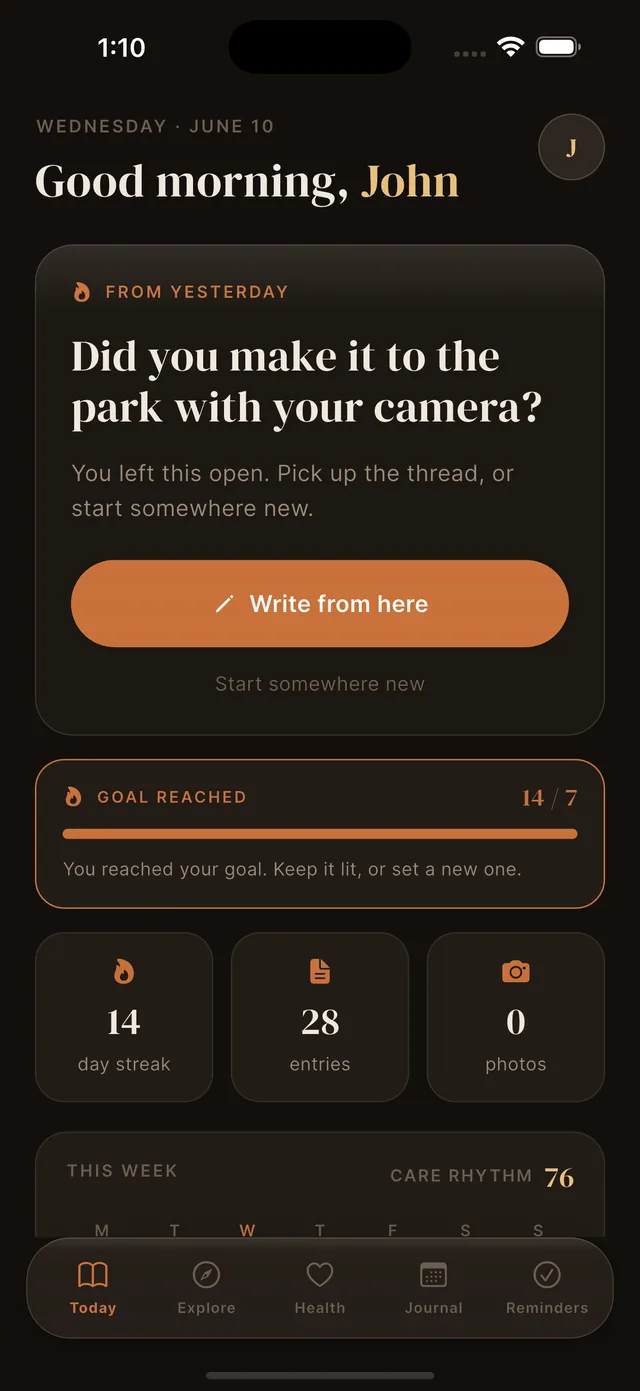 The Today screen with greeting, streak, and a gentle question from yesterday's entry